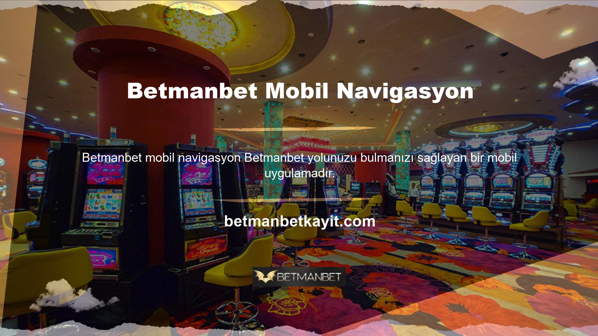 Kaybolmaktan kaçınmak için Betmanbet kullanabilirsiniz